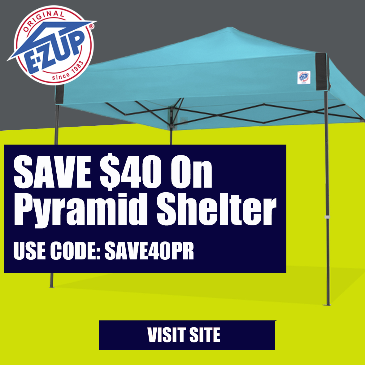 save $40 on E-Z UP Pyramid Shelter